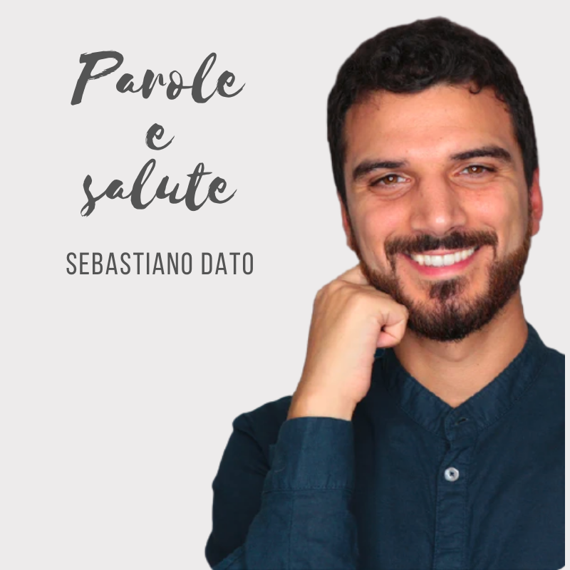 Podcast Parole e salute empatia Sebastiano Dato